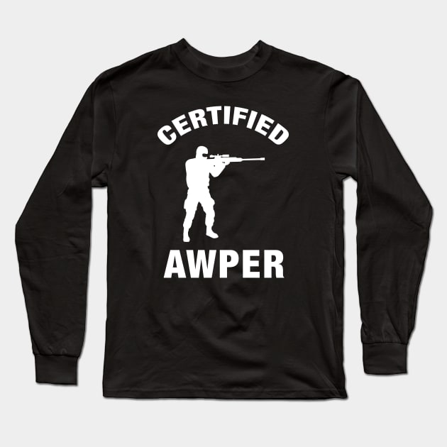 Certified Awper Sniper AWP Gaming Long Sleeve T-Shirt by karambitproject